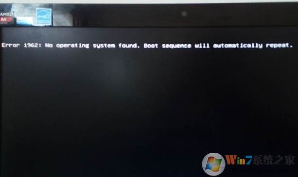 电脑开不了机提示Error:1962 No operating system found怎么解决?