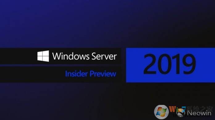 Windows server 2019 InsiderPreview预览版ISO镜像下载